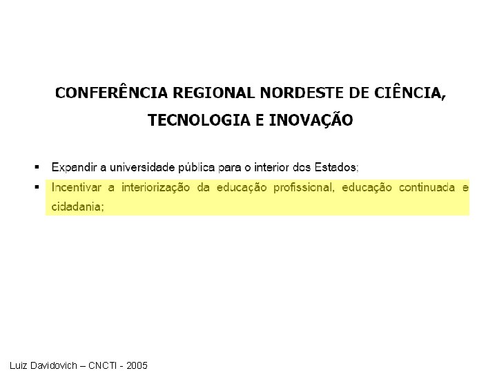 Luiz Davidovich – CNCTI - 2005 