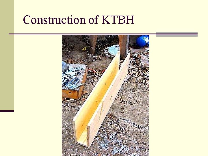 Construction of KTBH 