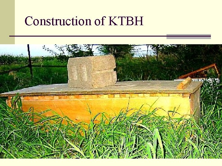 Construction of KTBH 