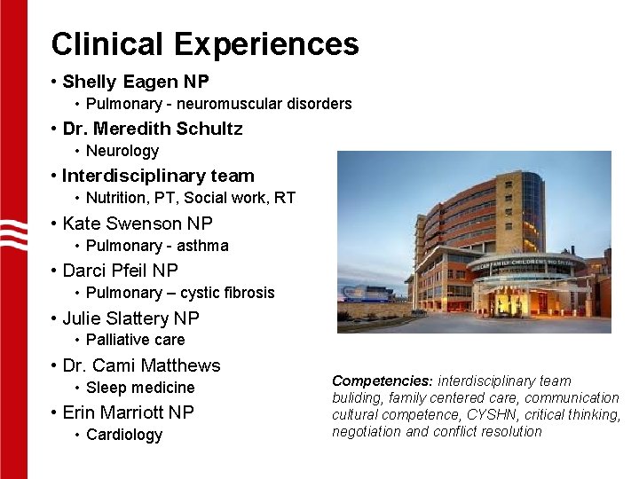 Clinical Experiences • Shelly Eagen NP • Pulmonary - neuromuscular disorders • Dr. Meredith Clinical Experiences • Shelly Eagen NP • Pulmonary - neuromuscular disorders • Dr. Meredith