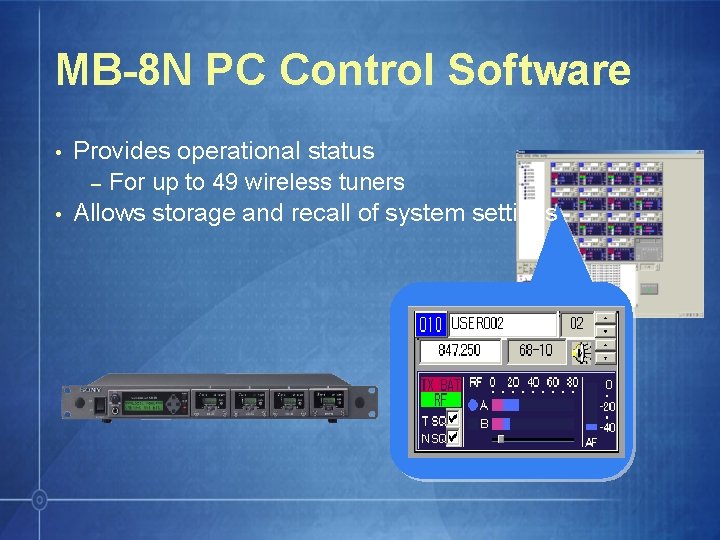 MB-8 N PC Control Software • • Provides operational status – For up to
