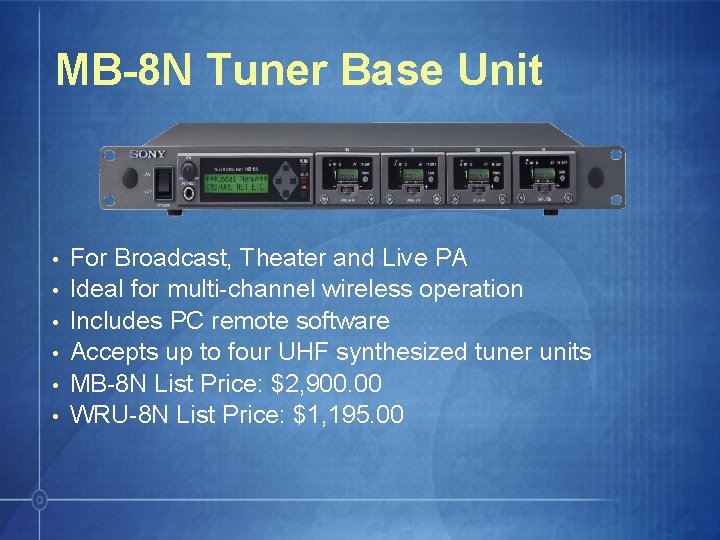 MB-8 N Tuner Base Unit • • • For Broadcast, Theater and Live PA