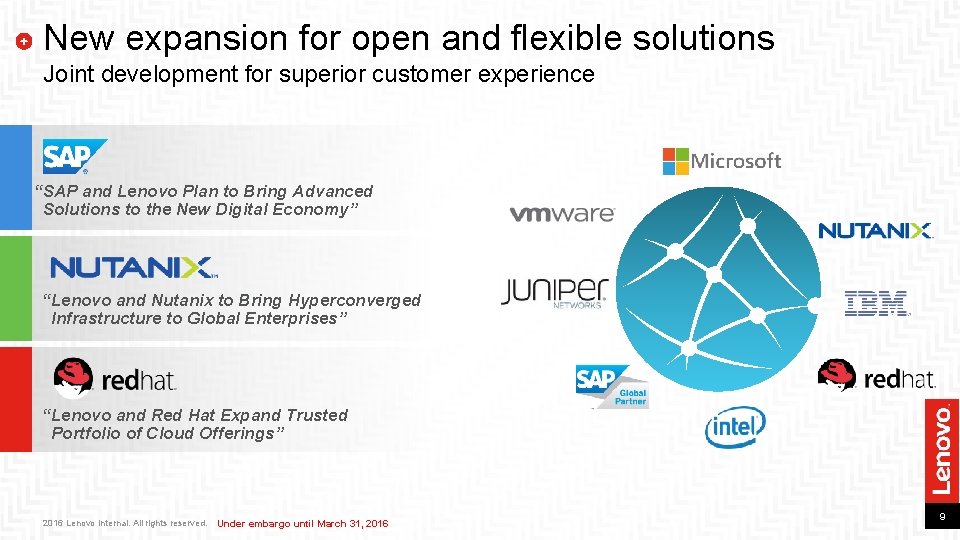 New expansion for open and flexible solutions Joint development for superior customer experience “SAP