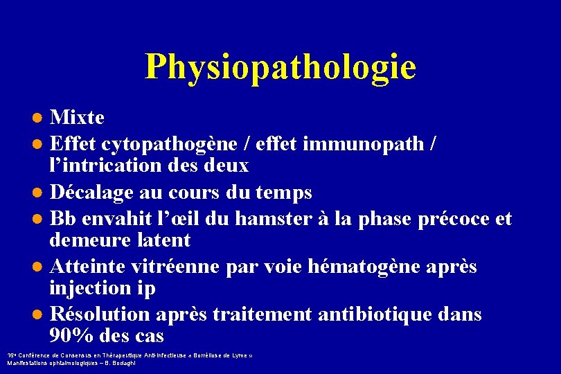 Physiopathologie ● Mixte ● Effet cytopathogène / effet immunopath / l’intrication des deux ●