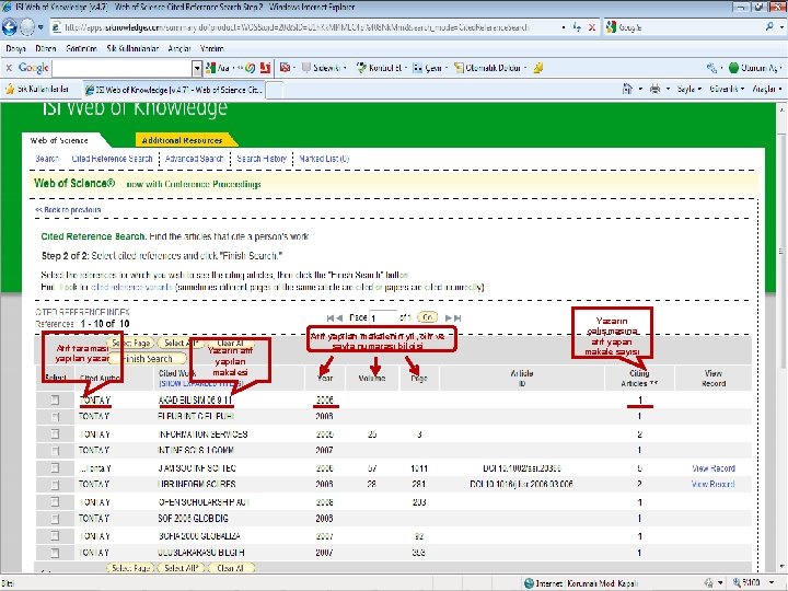 Atıf taraması yapılan yazar Yazarın atıf yapılan makalesi Atıf yapılan makalenin yıl, cilt ve
