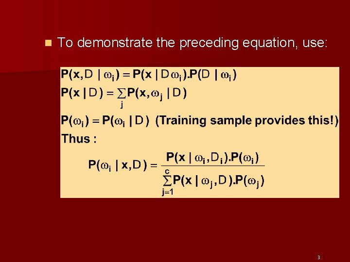 n To demonstrate the preceding equation, use: 3 