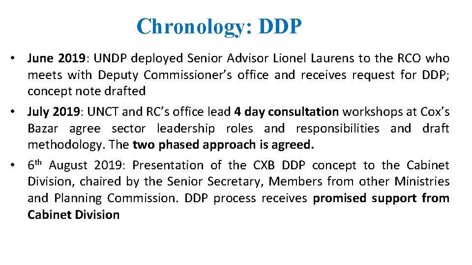 Chronology: DDP • June 2019: UNDP deployed Senior Advisor Lionel Laurens to the RCO