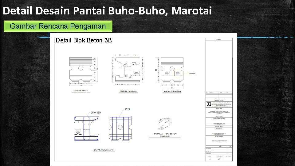 Detail Desain Pantai Buho-Buho, Marotai Gambar Rencana Pengaman Pantai Detail Blok Beton 3 B