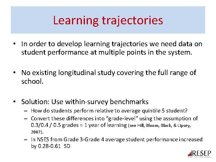 Learning trajectories • In order to develop learning trajectories we need data on student Learning trajectories • In order to develop learning trajectories we need data on student