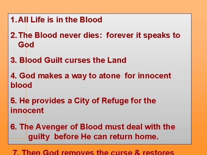 1. All Life is in the Blood 2. The Blood never dies: forever it