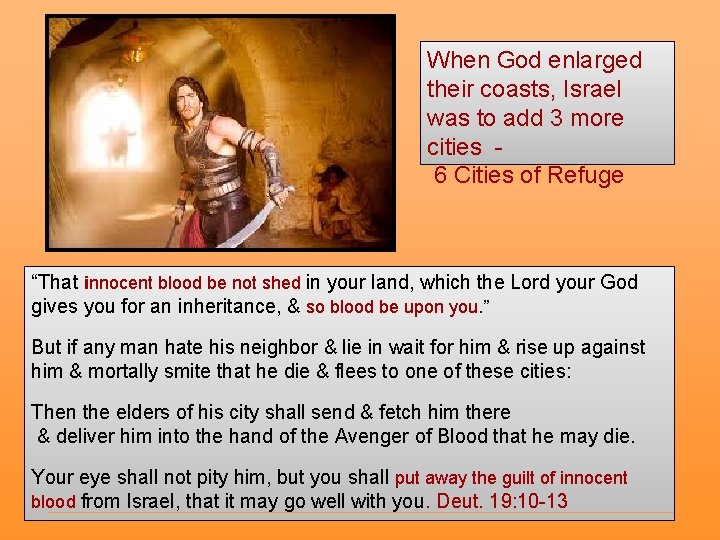 When God enlarged their coasts, Israel was to add 3 more cities 6 Cities