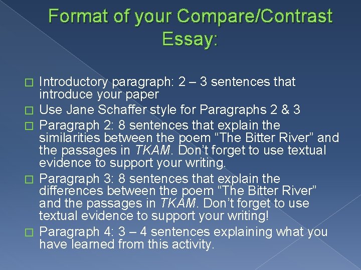Format of your Compare/Contrast Essay: � � � Introductory paragraph: 2 – 3 sentences