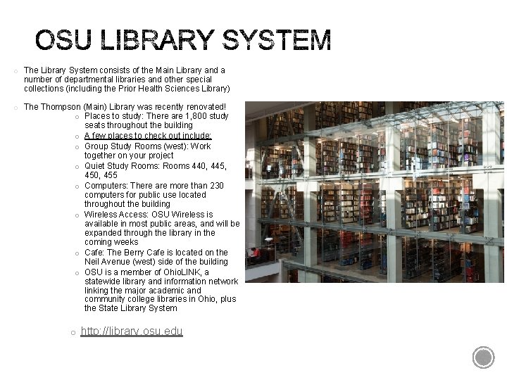 o The Library System consists of the Main Library and a number of departmental