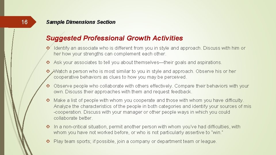 16 Sample Dimensions Section Suggested Professional Growth Activities Identify an associate who is different