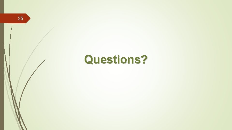 25 Questions? 