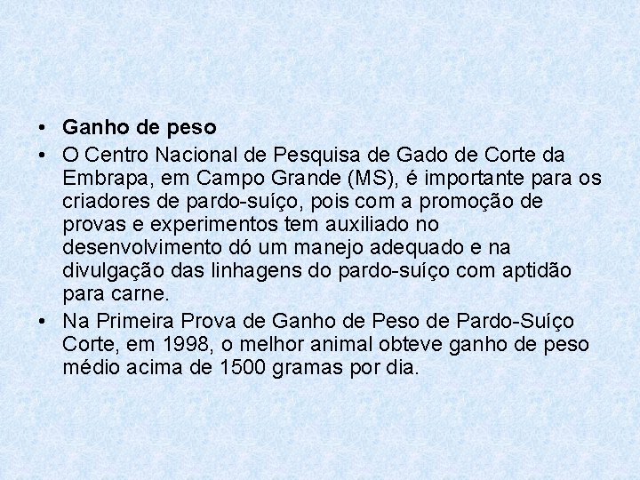  • Ganho de peso • O Centro Nacional de Pesquisa de Gado de