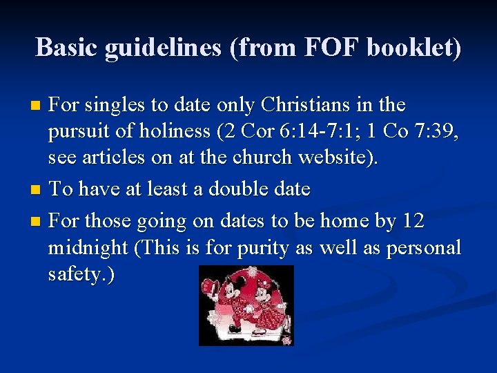 Basic guidelines (from FOF booklet) For singles to date only Christians in the pursuit