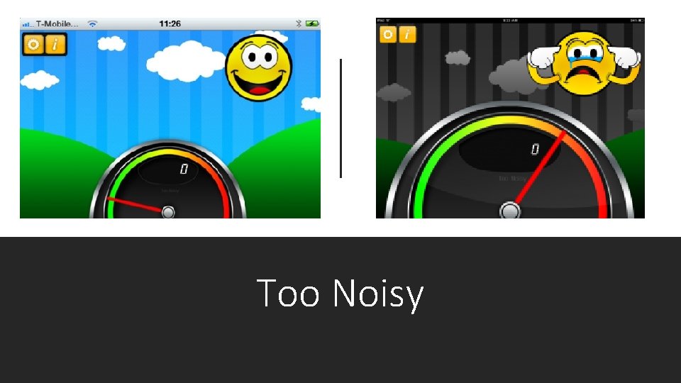 Too Noisy 