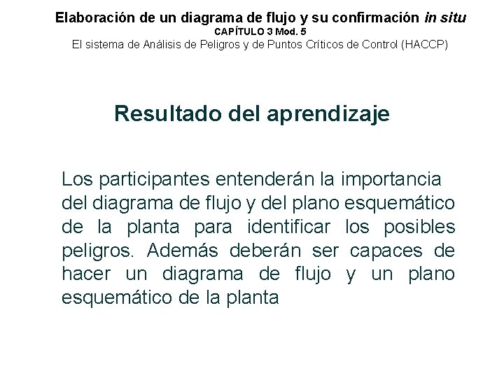 Elaboración de un diagrama de flujo y su confirmación in situ CAPÍTULO 3 Mod.