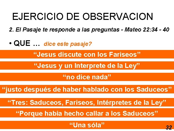 EJERCICIO DE OBSERVACION 2. El Pasaje te responde a las preguntas - Mateo 22: