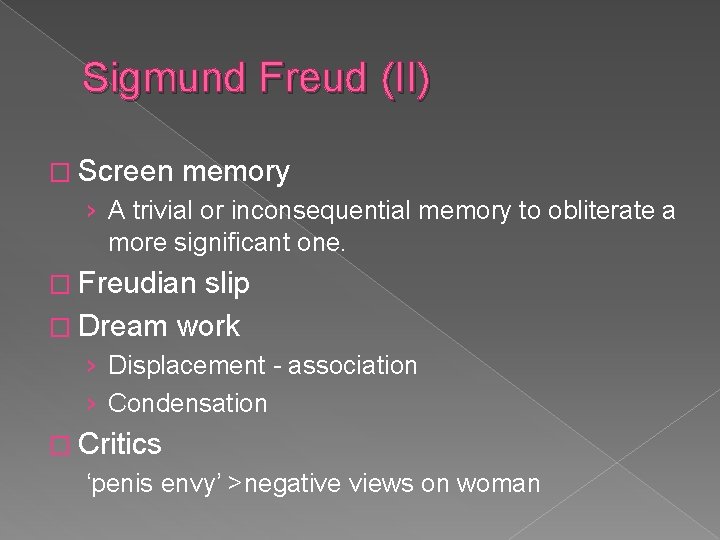 Sigmund Freud (II) � Screen memory › A trivial or inconsequential memory to obliterate