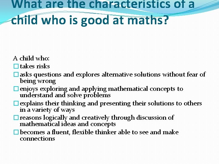 What are the characteristics of a child who is good at maths? A child