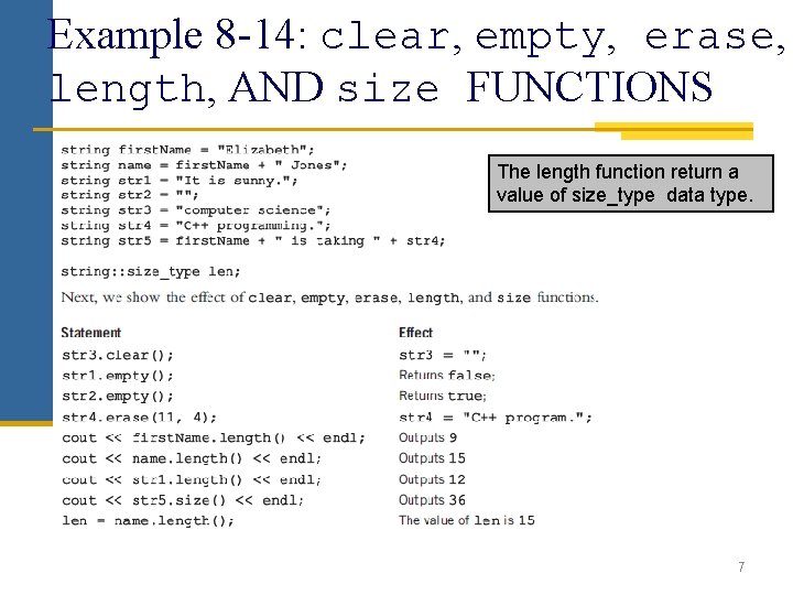 Example 8 -14: clear, empty, erase, length, AND size FUNCTIONS The length function return