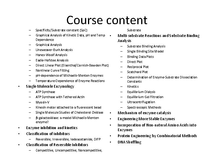 Course content – – – – – • ATP Synthase with Tethered Actin Myosin-V