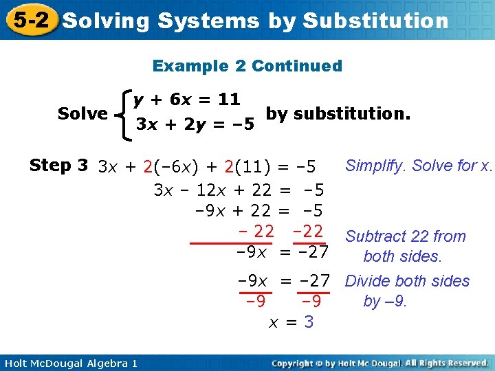 5 -2 Solving Systems by Substitution Example 2 Continued Solve y + 6 x