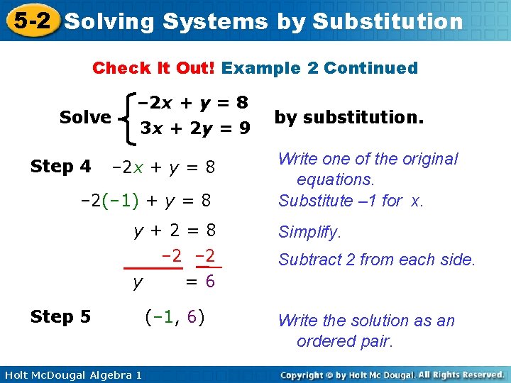 5 -2 Solving Systems by Substitution Check It Out! Example 2 Continued Solve Step 5 -2 Solving Systems by Substitution Check It Out! Example 2 Continued Solve Step