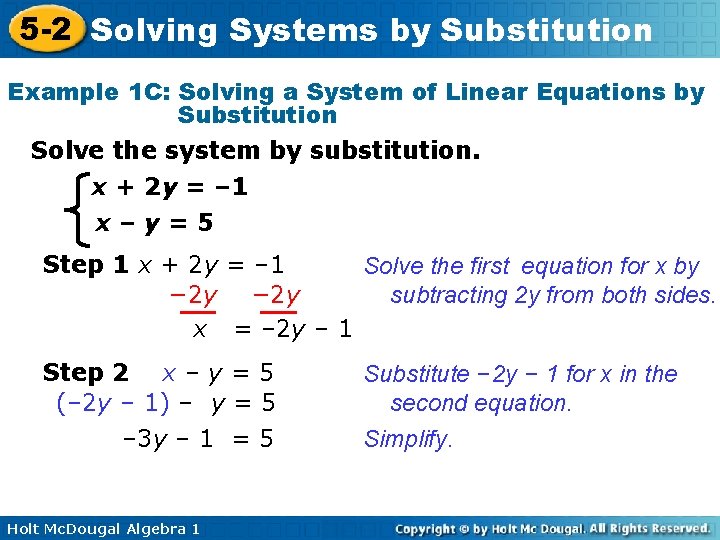 5 -2 Solving Systems by Substitution Example 1 C: Solving a System of Linear 5 -2 Solving Systems by Substitution Example 1 C: Solving a System of Linear