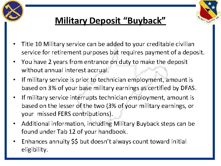 Military Deposit “Buyback” • Title 10 Military service can be added to your creditable