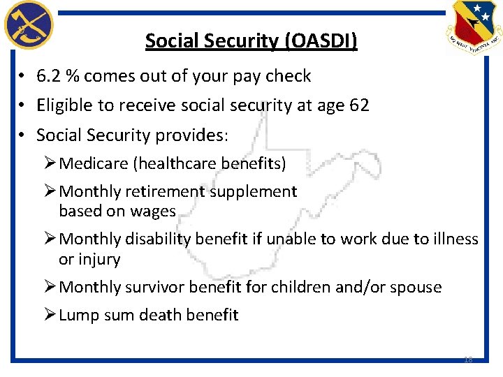 Social Security (OASDI) • 6. 2 % comes out of your pay check •