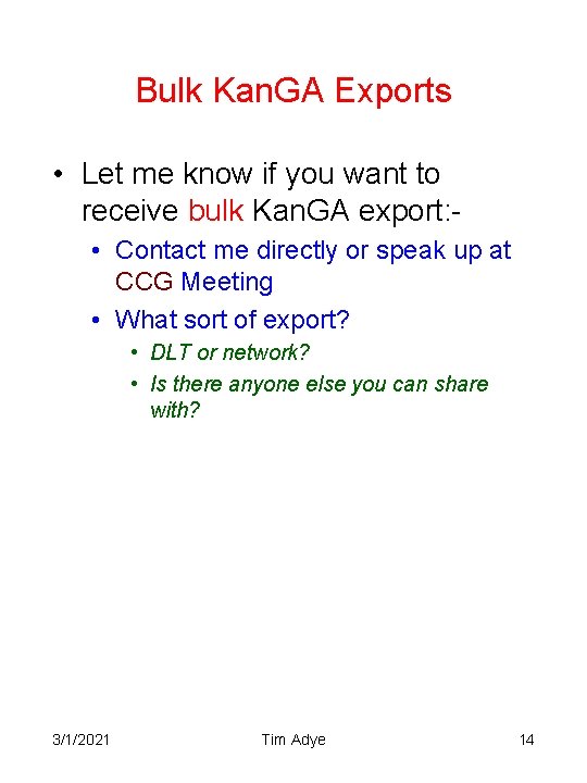 Bulk Kan. GA Exports • Let me know if you want to receive bulk