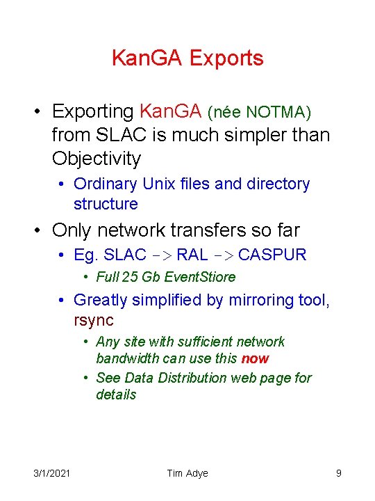 Kan. GA Exports • Exporting Kan. GA (née NOTMA) from SLAC is much simpler