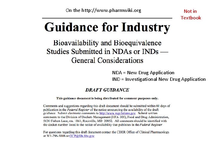 On the http: //www. pharmwiki. org Not in Textbook NDA = New Drug Application On the http: //www. pharmwiki. org Not in Textbook NDA = New Drug Application
