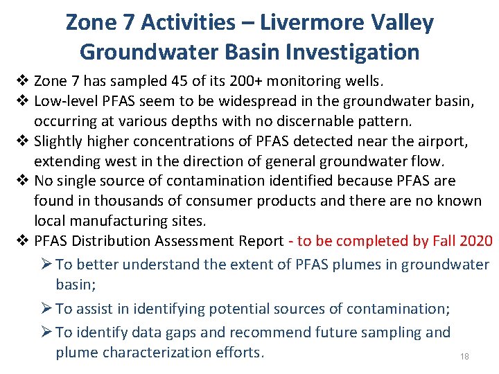 Zone 7 Activities – Livermore Valley Groundwater Basin Investigation v Zone 7 has sampled