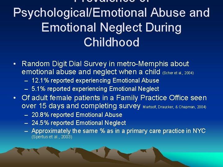 Prevalence of Psychological/Emotional Abuse and Emotional Neglect During Childhood • Random Digit Dial Survey