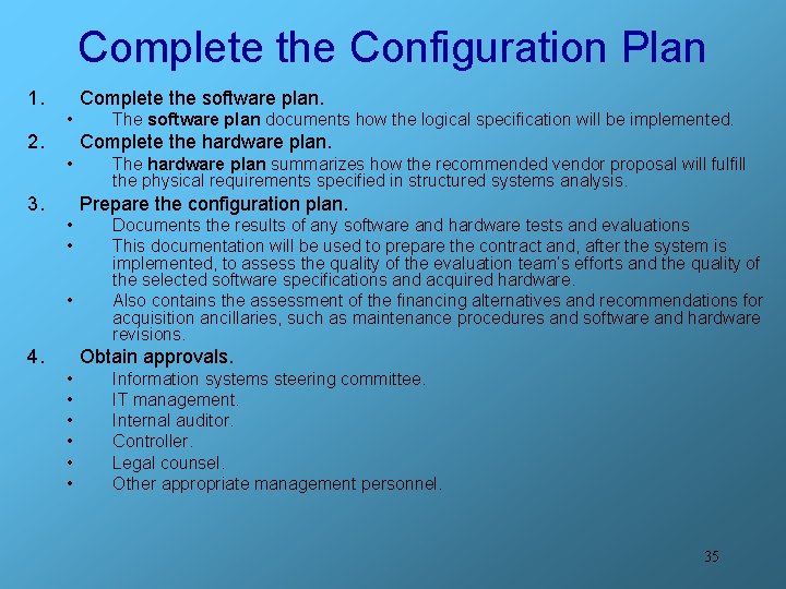 Complete the Configuration Plan 1. Complete the software plan. • 2. The software plan