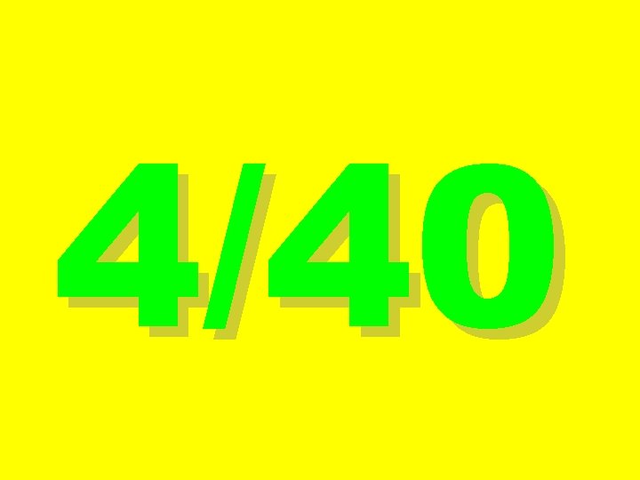 4/40 4/40