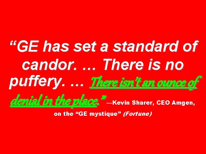 “GE has set a standard of candor. … There is no puffery. … There
