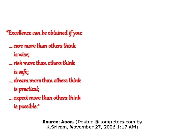 “Excellence can be obtained if you: . . . care more than others think
