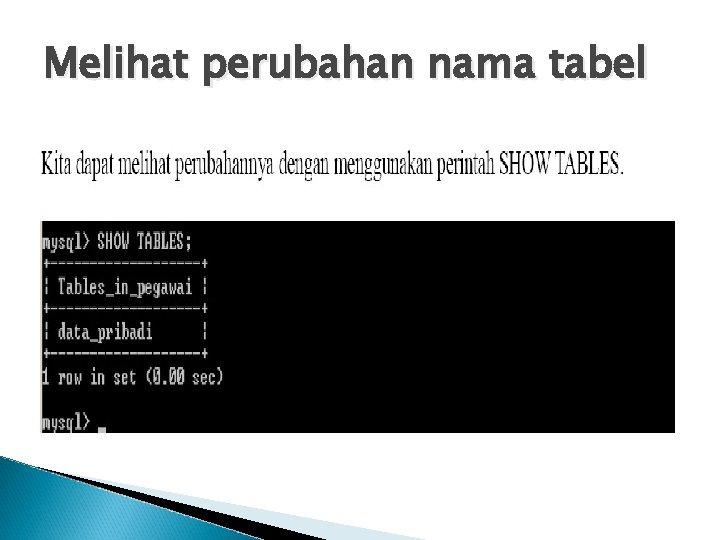 Melihat perubahan nama tabel 