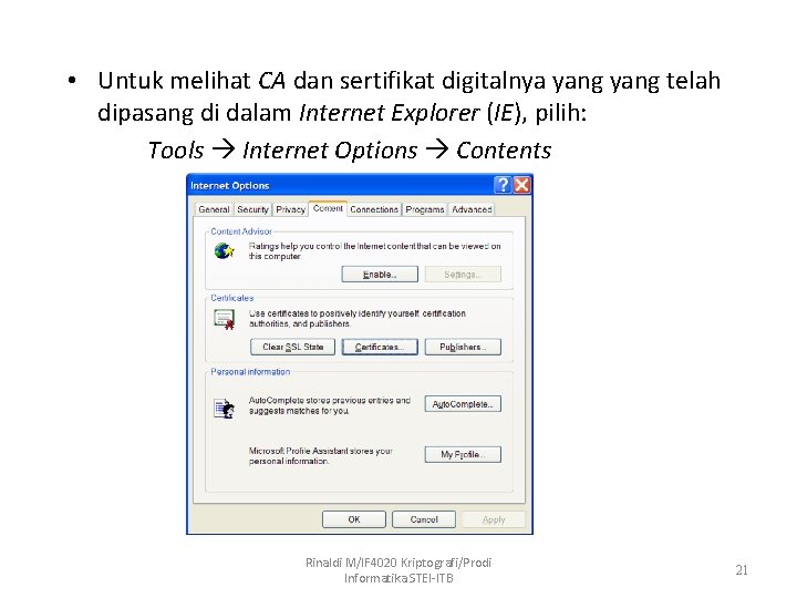  • Untuk melihat CA dan sertifikat digitalnya yang telah dipasang di dalam Internet