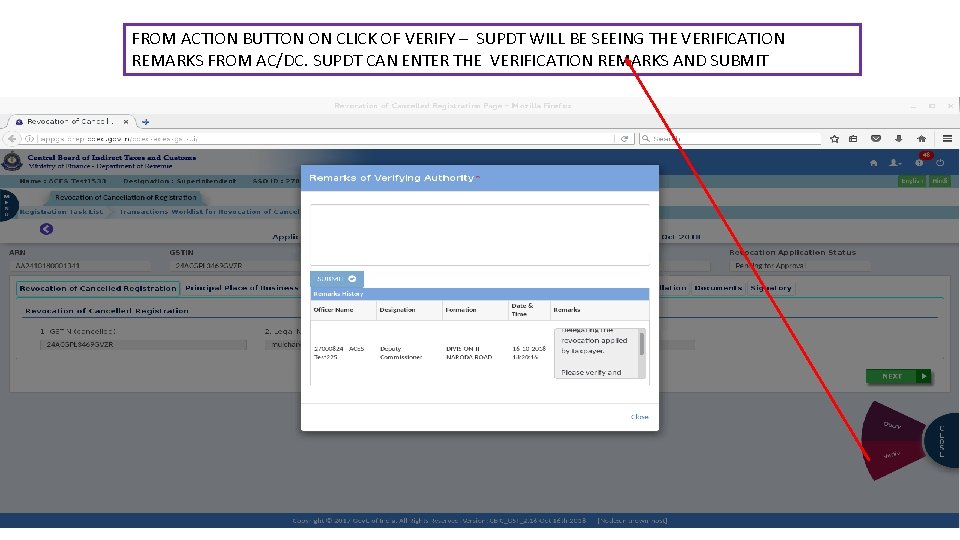 FROM ACTION BUTTON ON CLICK OF VERIFY – SUPDT WILL BE SEEING THE VERIFICATION