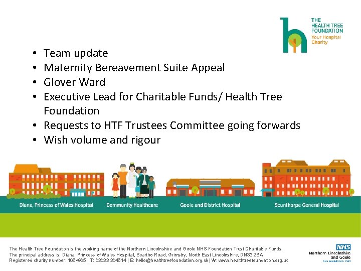 Team update Maternity Bereavement Suite Appeal Glover Ward Executive Lead for Charitable Funds/ Health