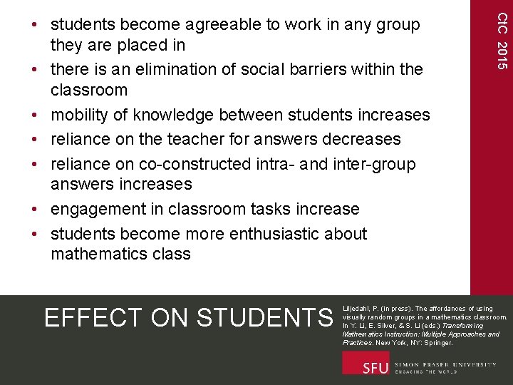 EFFECT ON STUDENTS Ct. C 2015 • students become agreeable to work in any