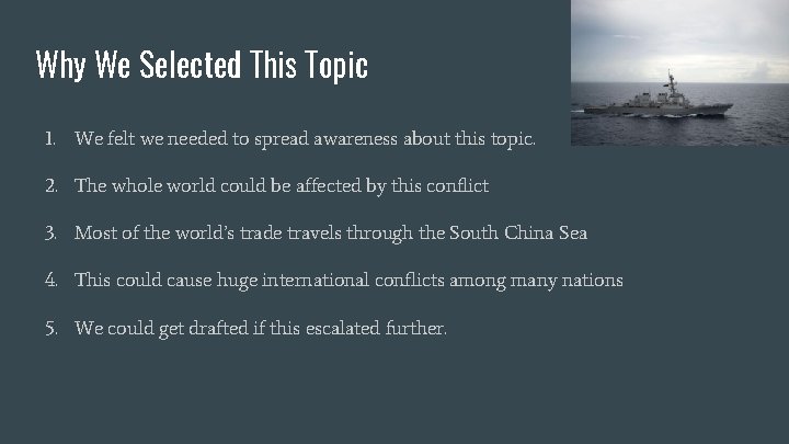Why We Selected This Topic 1. We felt we needed to spread awareness about