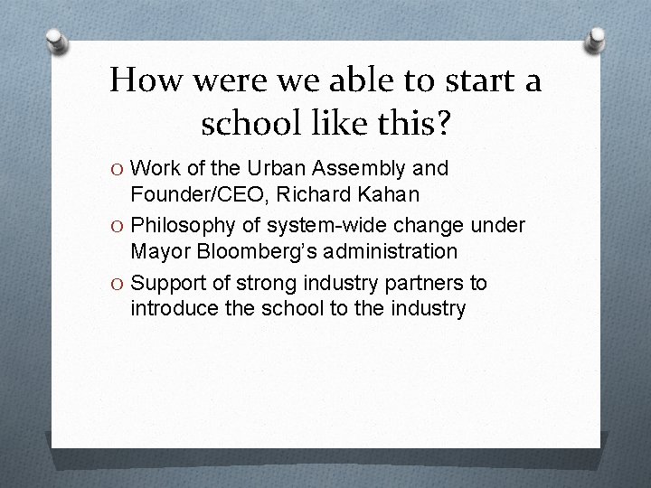 How were we able to start a school like this? O Work of the