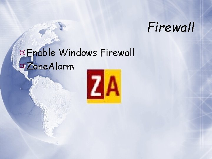 Firewall Enable Windows Firewall Zone. Alarm 